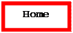 Text Box: Home